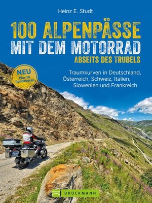 cover image of 100 Alpenpässe mit dem Motorrad abseits des Trubels